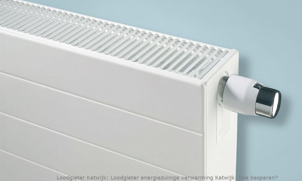 Loodgieter Energiezuinige Verwarming Katwijk