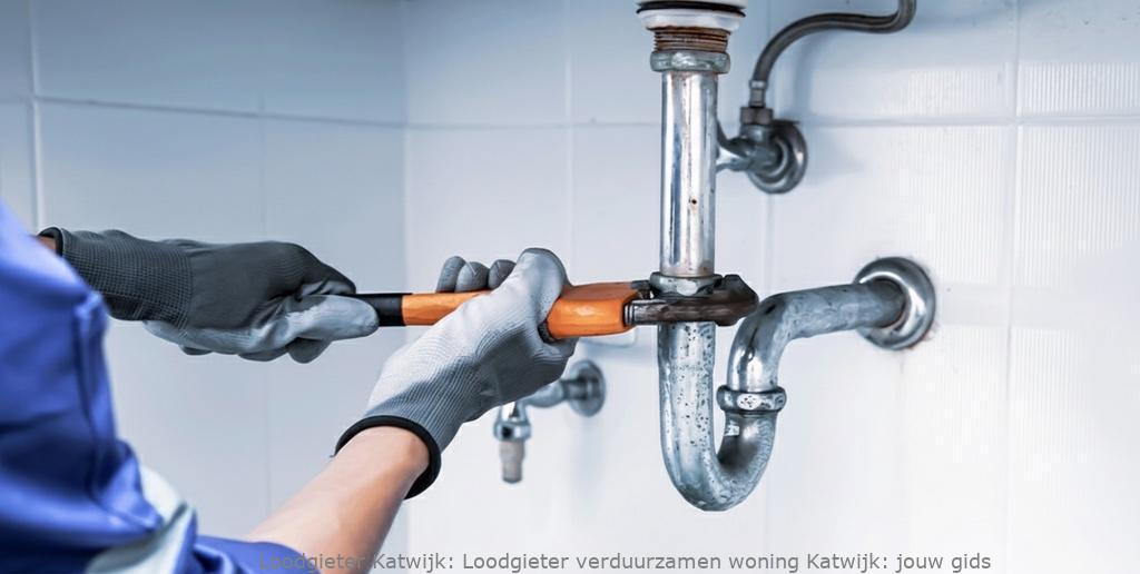 Loodgieter Verduurzamen Woning Katwijk